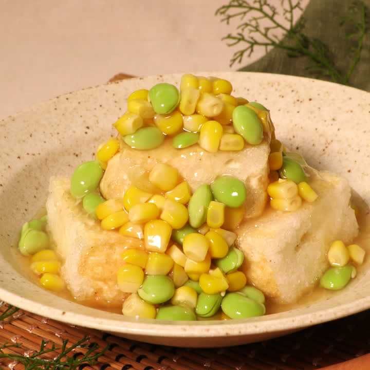 揚げ出し豆腐の枝豆もろこしあん