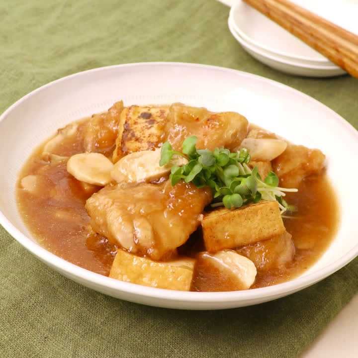 厚揚げと鶏肉のとろとろ煮