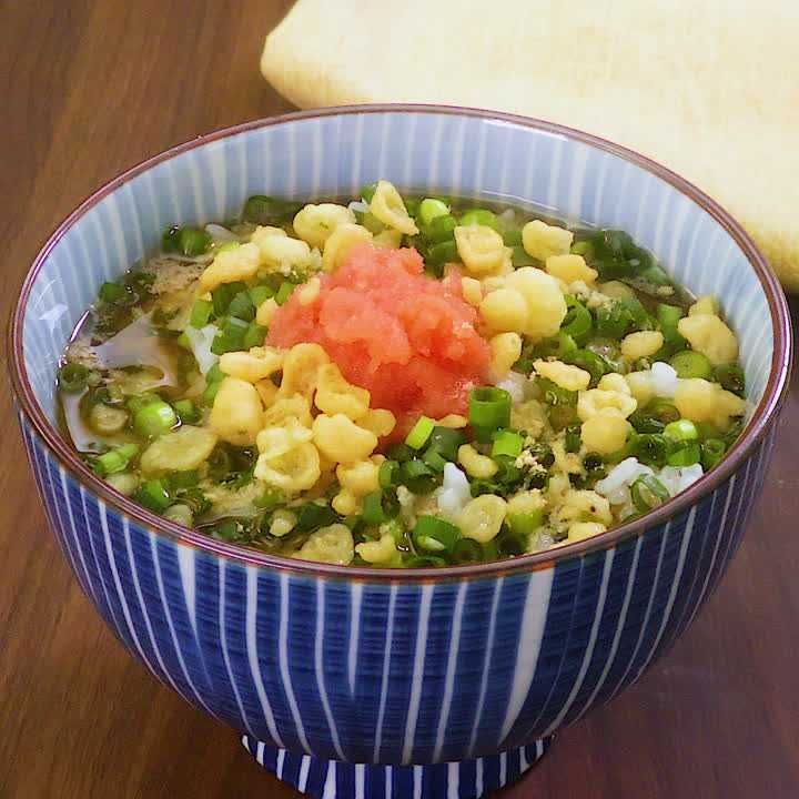 揚げ玉とたらこのほうじ茶茶漬け