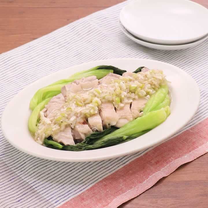 蒸し鶏とチンゲン菜のねぎ塩だれがけ